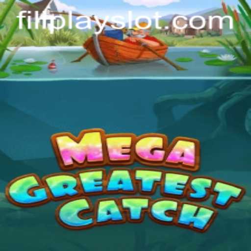MegaGreatestCatch: Diving into the World's Ultimate Fishing Adventure with Filiplay
